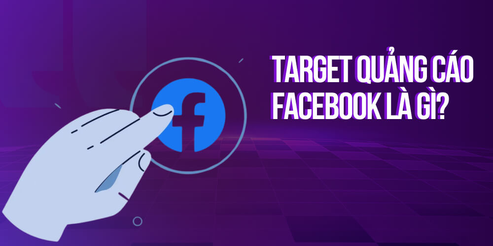 Target là gì trong Facebook?