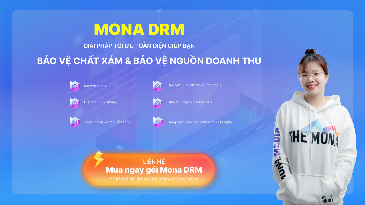 Công nghệ DRM tại MONA Media