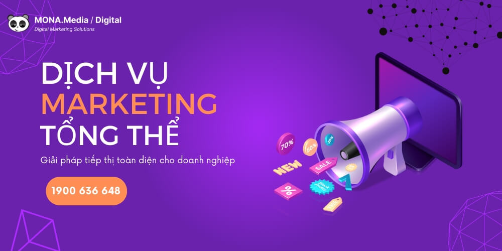 Dịch vụ Marketing tổng thể MONA Media