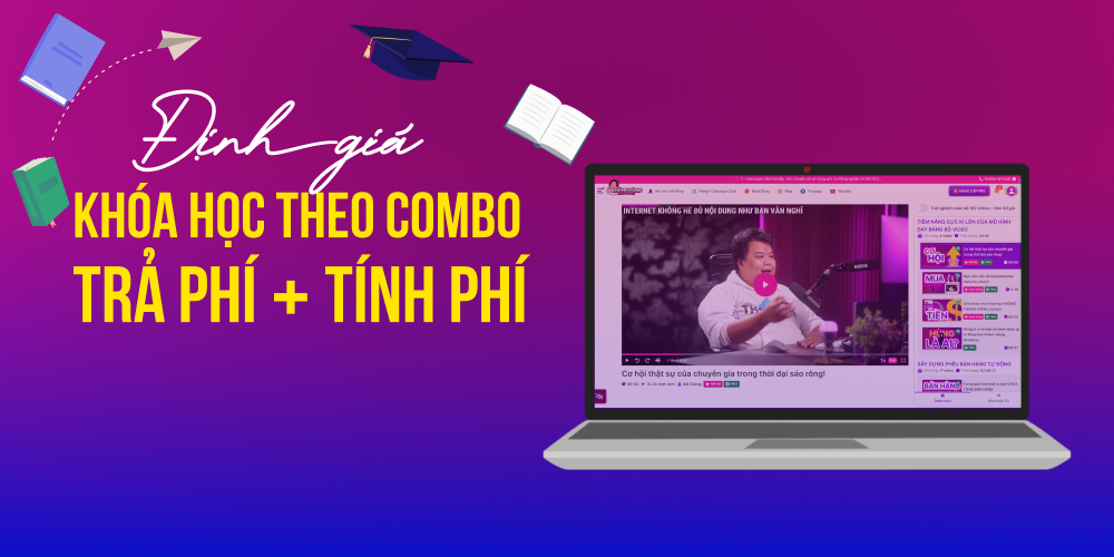 Cách định giá khóa học online theo combo trả phí và tính phí