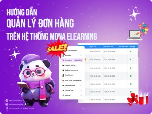 Hướng dẫn quản lý đơn hàng trên MONA Elearning