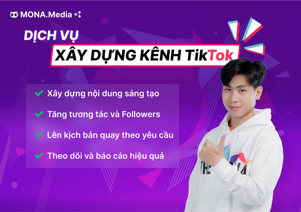 Dịch vụ xây kênh TikTok chuyên nghiệp tại MONA