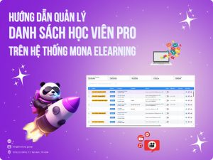 Hướng dẫn quản lý danh sách học viên PRO trên MONA Elearning