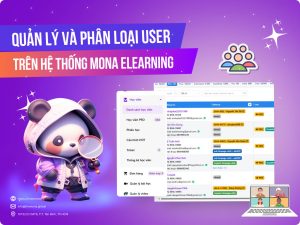 Hướng dẫn quản lý và phân loại User trên MONA Elearning