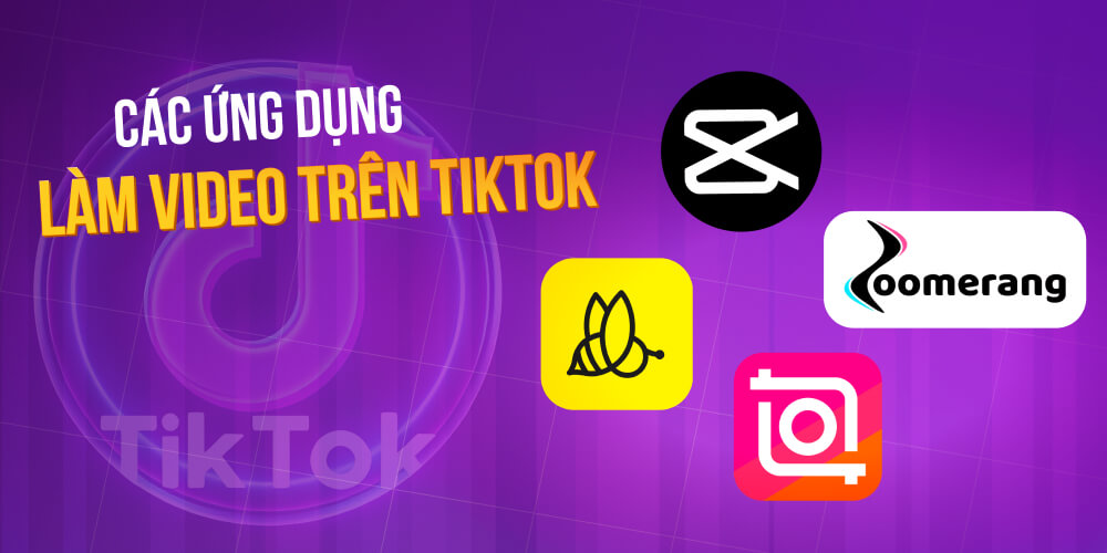 Các ứng dụng làm video TikTok hay