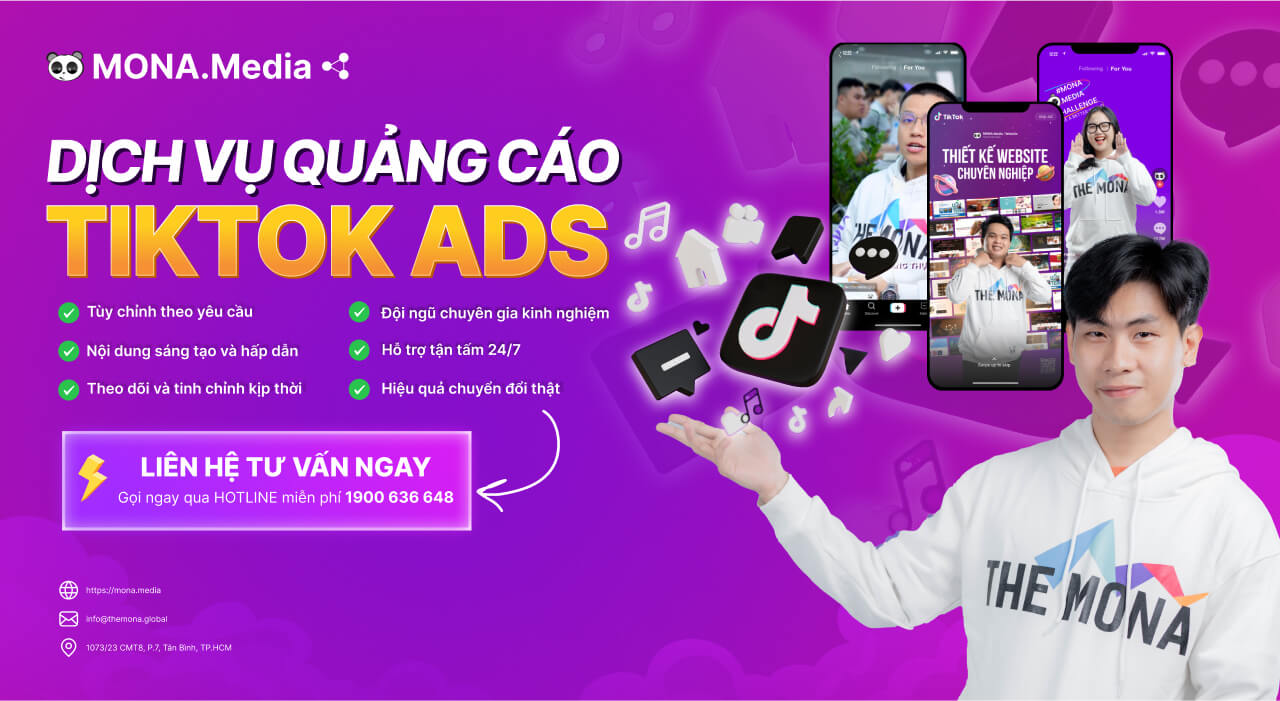 Báo giá dịch vụ quảng cáo TikTok Ads tại MONA Media