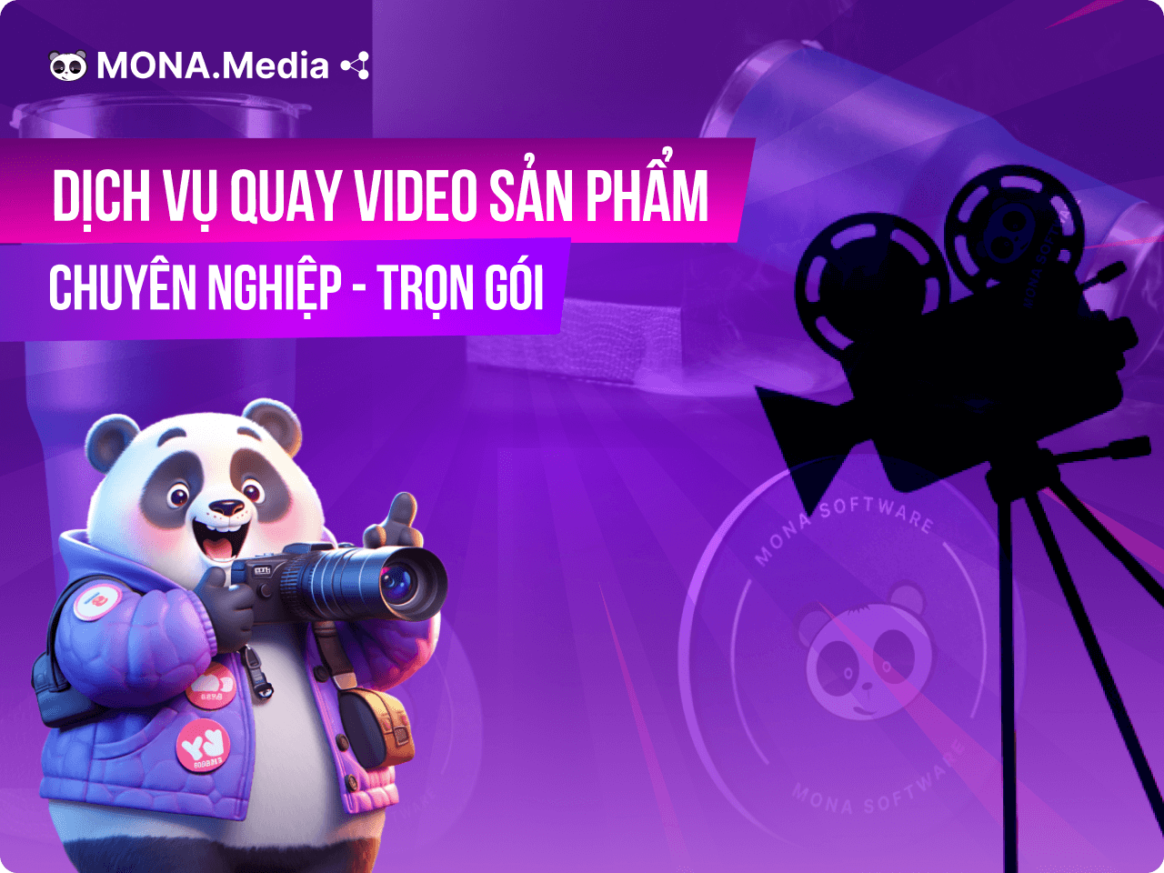 Bảng giá dịch vụ quay video sản phẩm chuyên nghiệp, sáng tạo