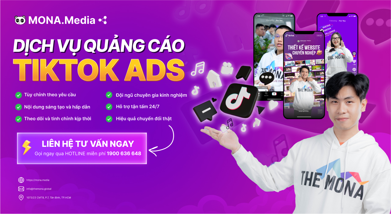 Nhận báo giá dịch vụ quảng cáo TikTok Ads tại MONA Media