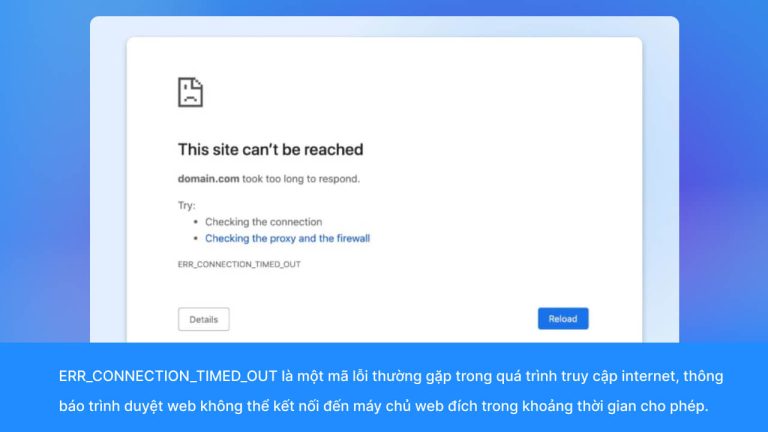 Connection Time Question Lỗi connection timed out là gì? Cách khắc phục nhanh chóng
