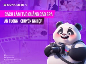 TVC quảng cáo spa cần nội dung gì? Cách sản xuất TVC spa