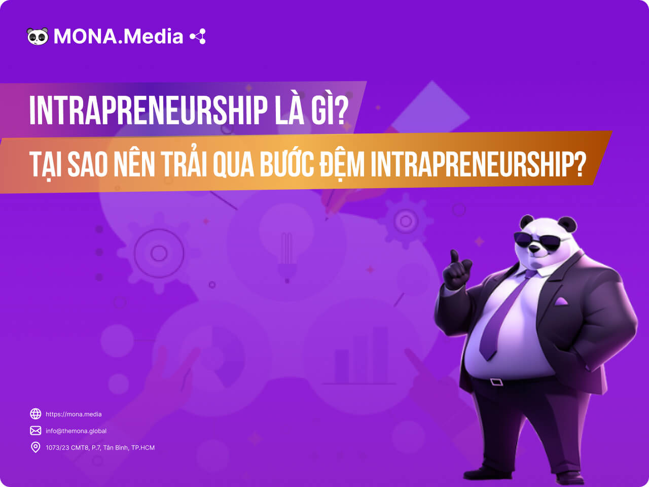 Intrapreneurship là gì? Tại sao nên trải qua Intrapreneurship trước khi khởi nghiệp?