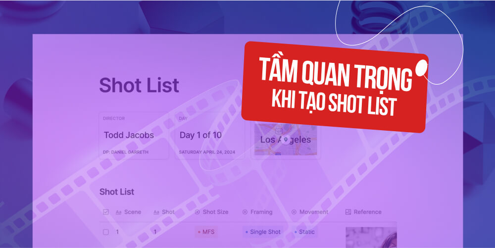 Lý do nên biết cách làm shot list