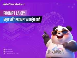 Prompt là gì? Cách viết prompt AI nâng cao hiệu suất làm việc
