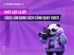 Shot list là gì? Cách làm danh sách cảnh quay video shotlist cực dễ