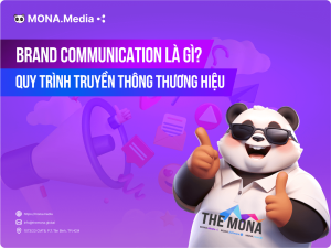 Brand Communication là gì? Quy trình truyền thông thương hiệu thành công