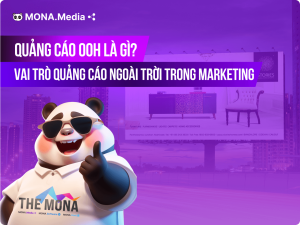 Quảng cáo OOH là gì? Vai trò quảng cáo ngoài trời trong Marketing