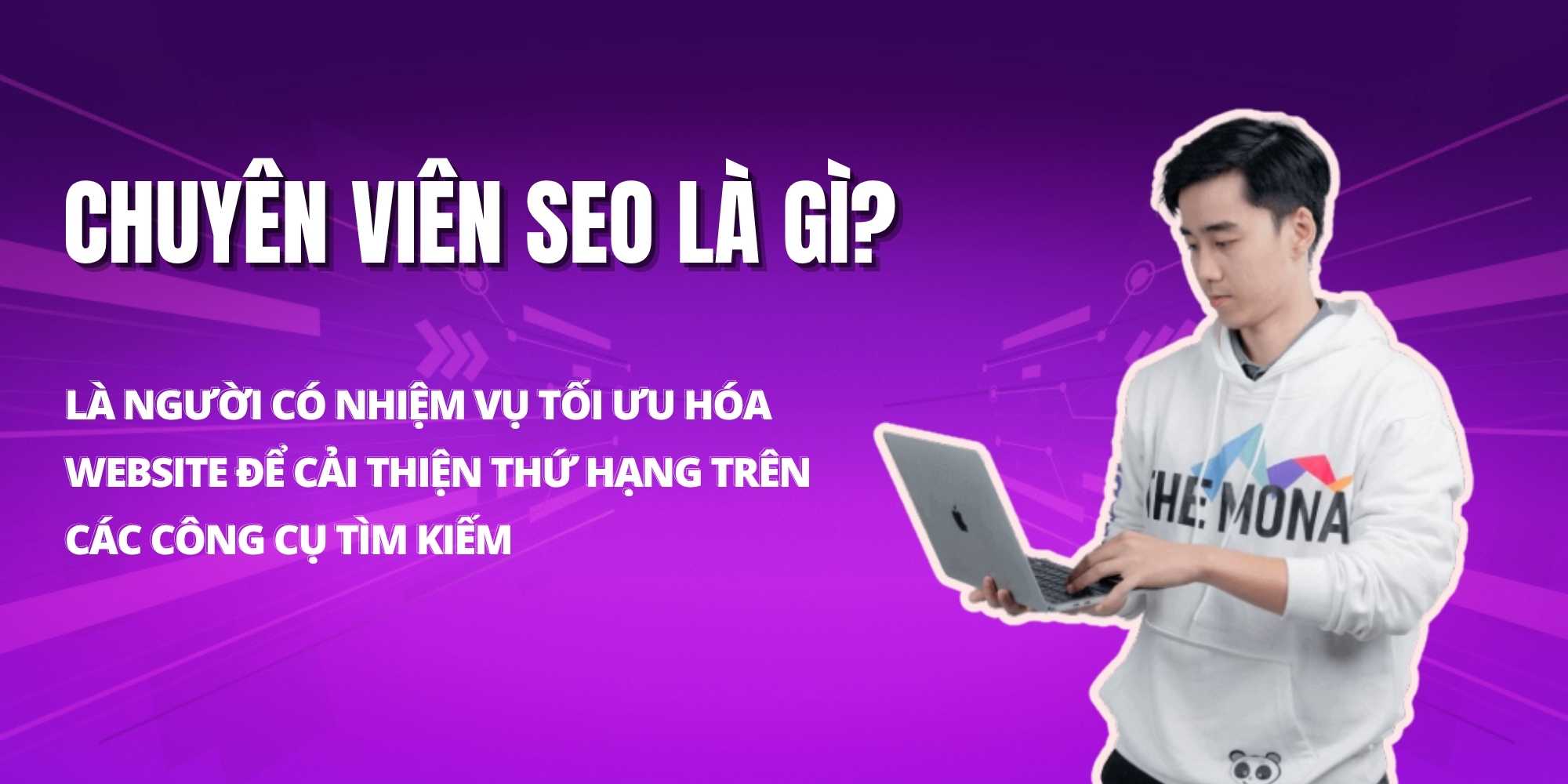 Chuyên viên SEO là ai Chuyên viên SEO là ai