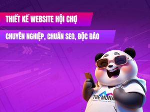 Thiết kế website hội chợ chuyên nghiệp, độc đáo, tối ưu hiển thị UX,UI