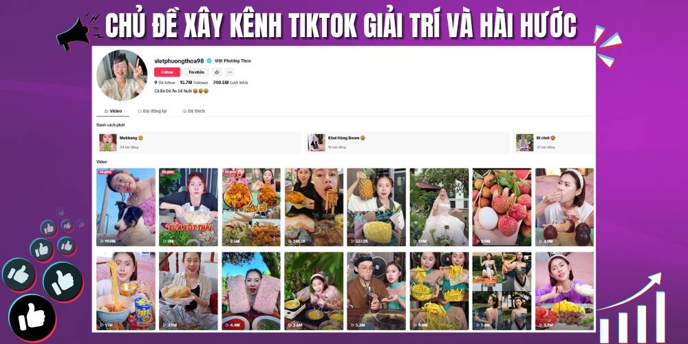 Chủ đề xây kênh tiktok hài hước và giải trí thu hút lượng người xem lớn và đa dạnga