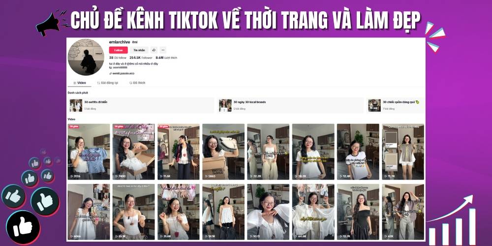 Chủ đề content xây dựng kênh tiktok về thời trang và làm đẹp rất được phái nữ quan tâm