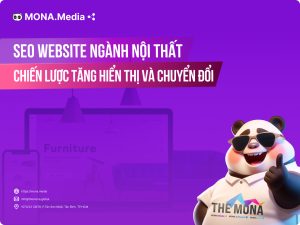 Chiến lược SEO ngành nội thất tăng chuyển đổi hiệu quả