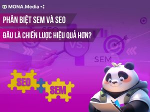 Phân biệt SEM và SEO dễ hiểu nhất cho người mới bắt đầu
