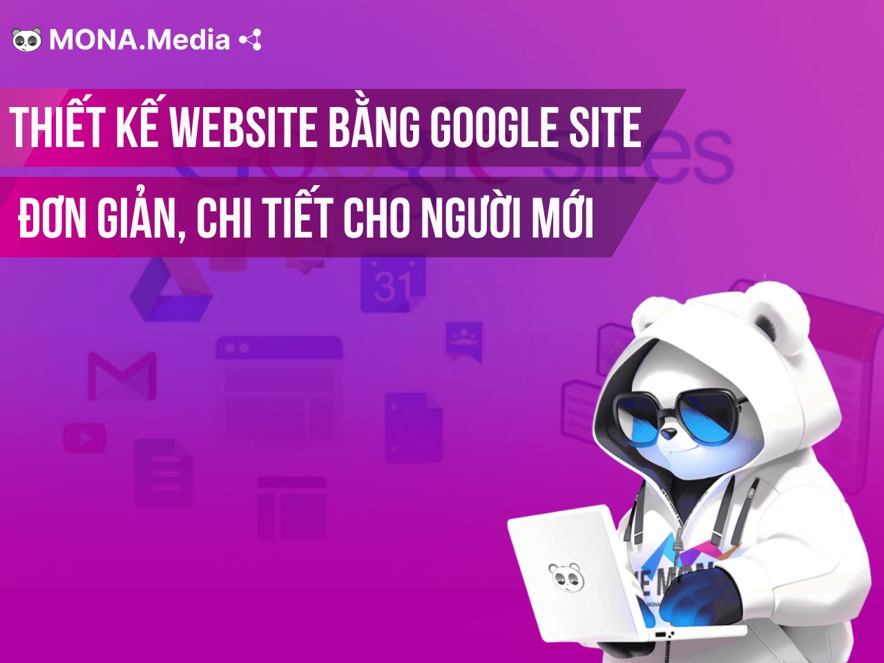 Thiết kế website bằng Google Site