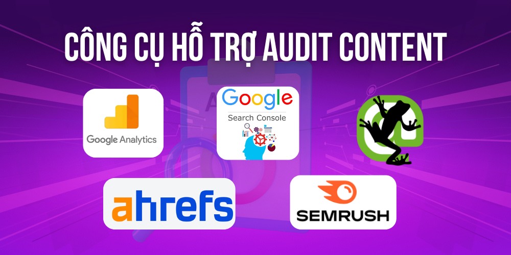 Một số công cụ giúp đẩy nhanh quá trình audit content SEO Một số công cụ giúp đẩy nhanh quá trình audit content SEO