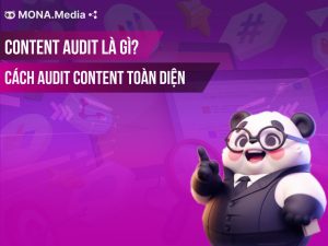 Content audit là gì? Hướng dẫn cách audit content chuẩn SEO
