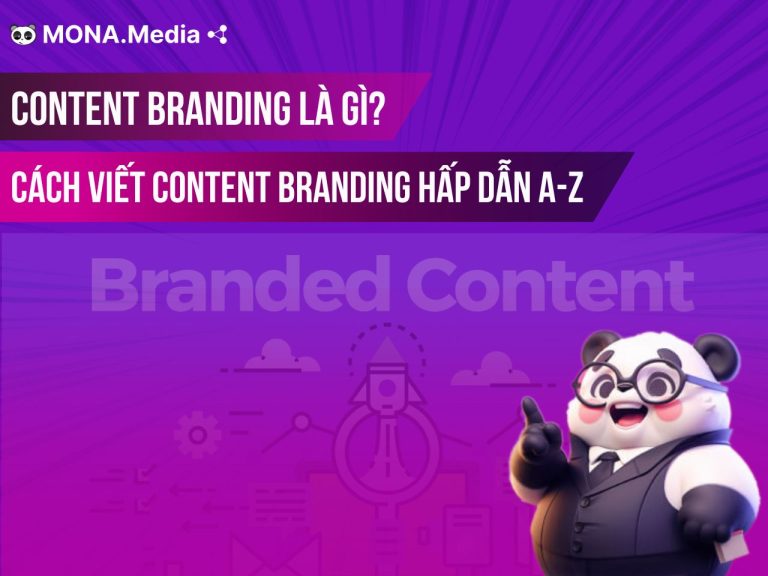 Content Branding là gì? Cách viết Branding Content hấp dẫn