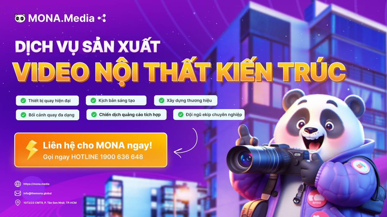 Dịch vụ quay video nội thất kiến trúc TPHCM uy tín, giá tốt tại MONA Media