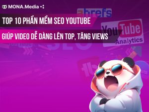 TOP 10 phần mềm SEO YouTube giúp tăng view nhanh, hiệu quả