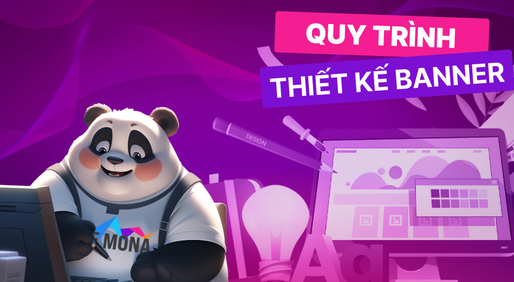 Quy trình thiết kế ảnh banner chuyên nghiệp