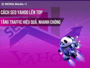 Cách SEO Yahoo lên top tìm kiếm hiệu quả, tăng traffic
