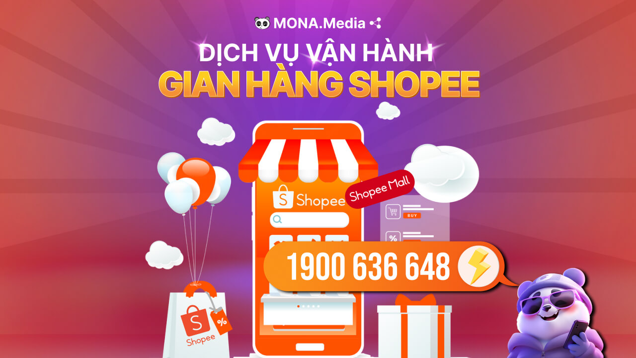 Dịch vụ vận hành Shopee trọn gói tại MONA Media