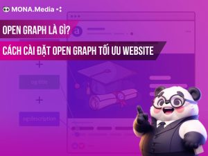 Open Graph là gì? Hướng dẫn kiểm tra & cài đặt cho website
