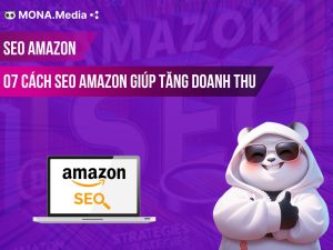 07 Cách SEO Amazon giúp bứt phá doanh thu, tăng hiển thị sản phẩm