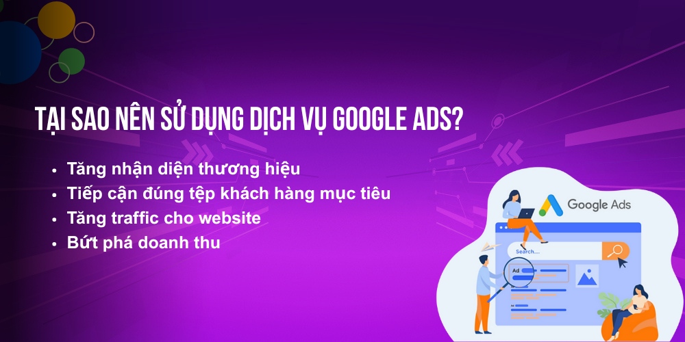 Lợi ích khi sử dụng dịch vụ Google Ads Lợi ích khi sử dụng dịch vụ Google Ads
