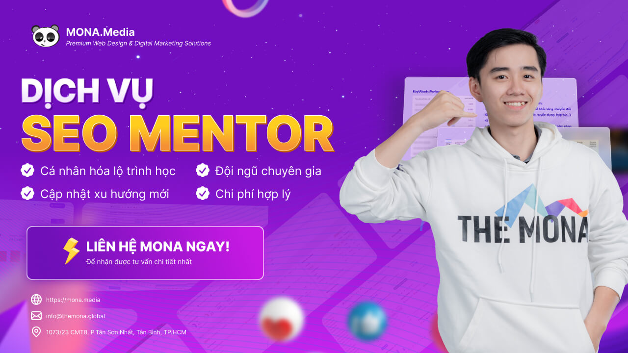 Liên hệ ngay để MONA tư vấn miễn phí cho bạn Dịch vụ SEO Mentor