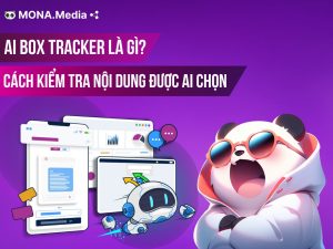AI Box Tracker Là Gì? Cách Kiểm Tra Nội Dung Được AI chọn
