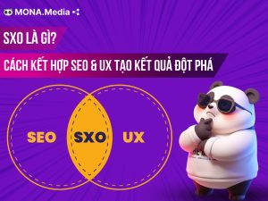 SXO là gì? Cách kết hợp SEO và UX tạo ra kết quả đột phá