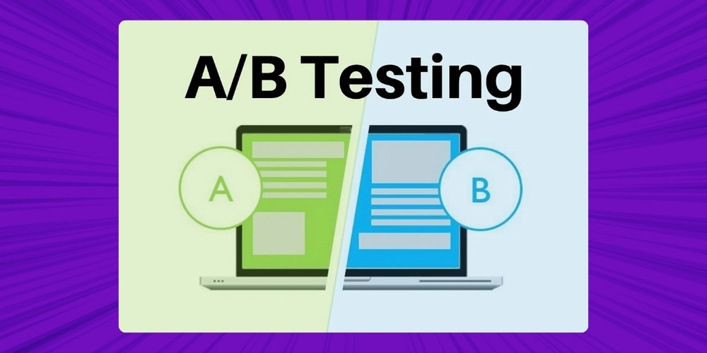 Thiết lập AB Testing cho website khi tối ưu CRO