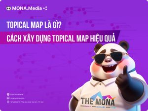 Topical Map là gì? Cách xây dựng sơ đồ chủ đề trong Semantic SEO