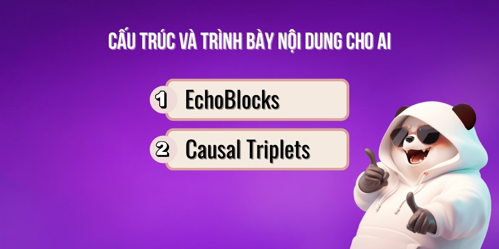 Trình bày nội dung theo 2 kỹ thuật EchoBlocks và Causal Triplets