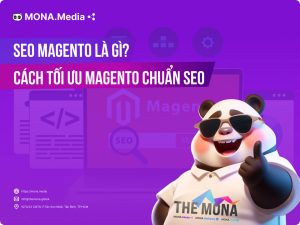 SEO Magento là gì? Hướng dẫn tối ưu website Magento chuẩn SEO từ A–Z