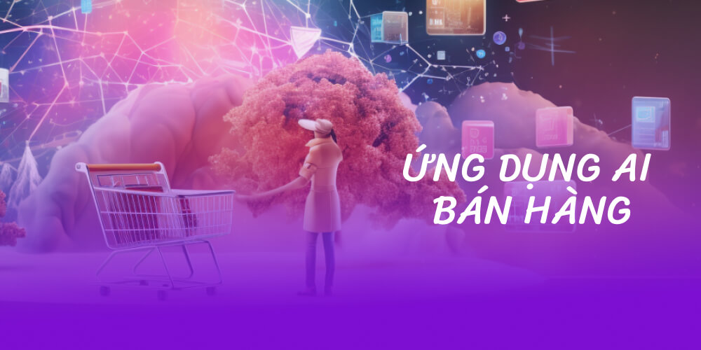ứng dụng AI bán hàng quan trọng