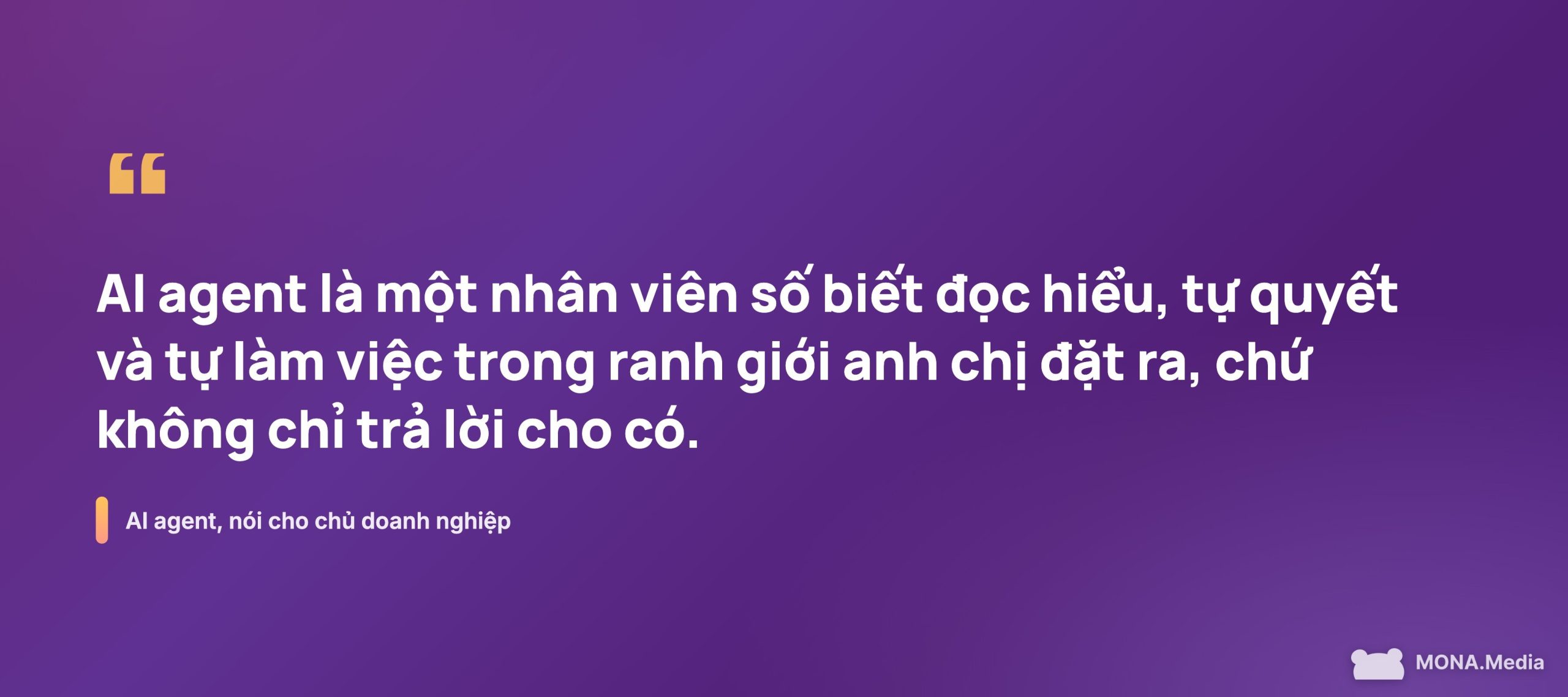 AI agent là gì, nói cho chủ doanh nghiệp dễ hiểu là một nhân viên số biết tự hành động
