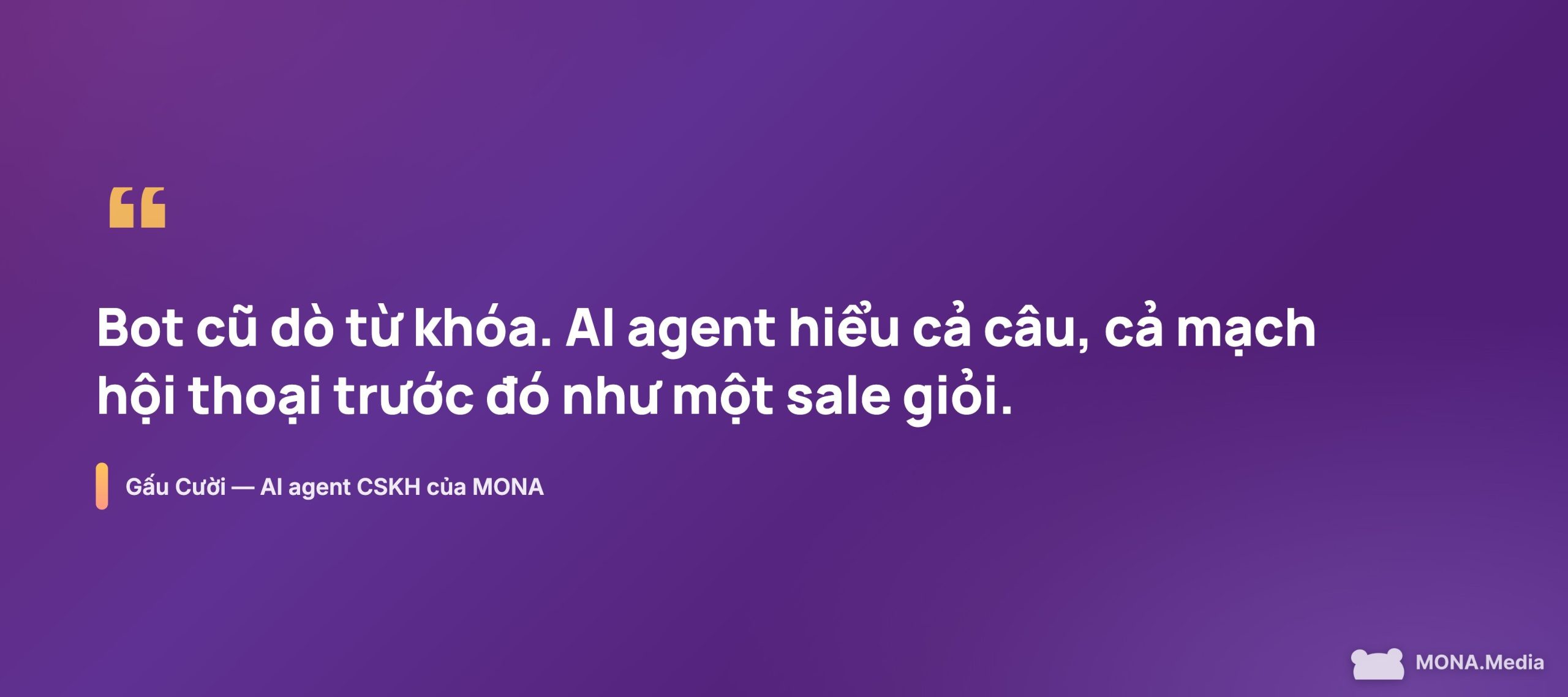 AI agent chăm sóc khách hàng đọc hiểu ngữ cảnh thay vì dò từ khóa như chatbot cũ