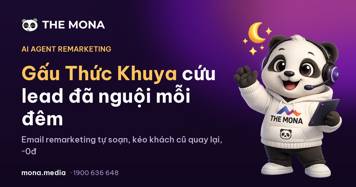 Phần mềm Remarketing MONA chăm lại khách cũ