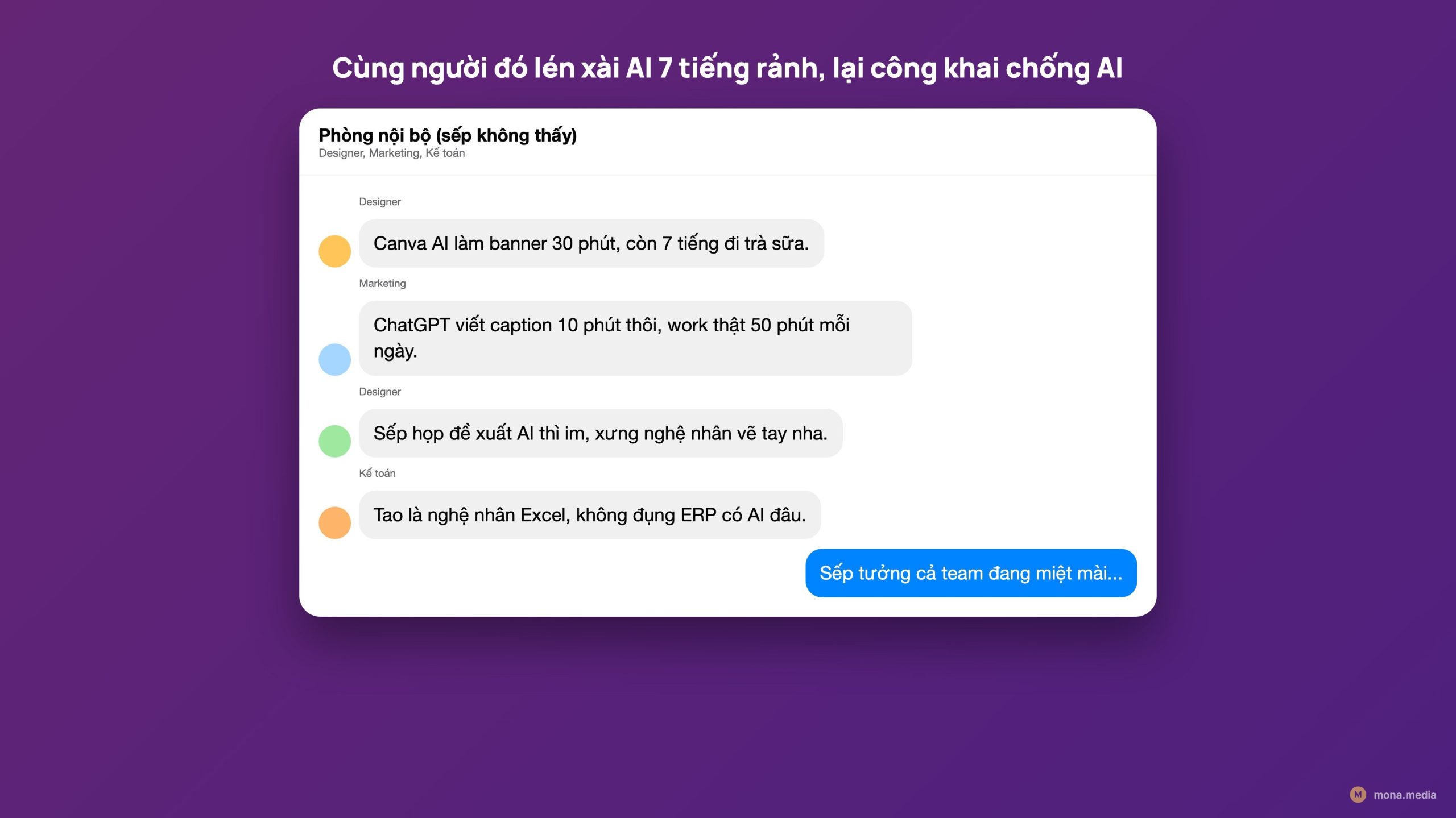Nhóm chat nhân viên rủ nhau câu giờ AI, designer marketing kế toán tự xưng nghệ nhân từ chối công cụ AI để bảo vệ job